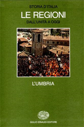 9788806116453-Storia d'Italia. Le Regioni dall'Unità a oggi. L'Umbria.
